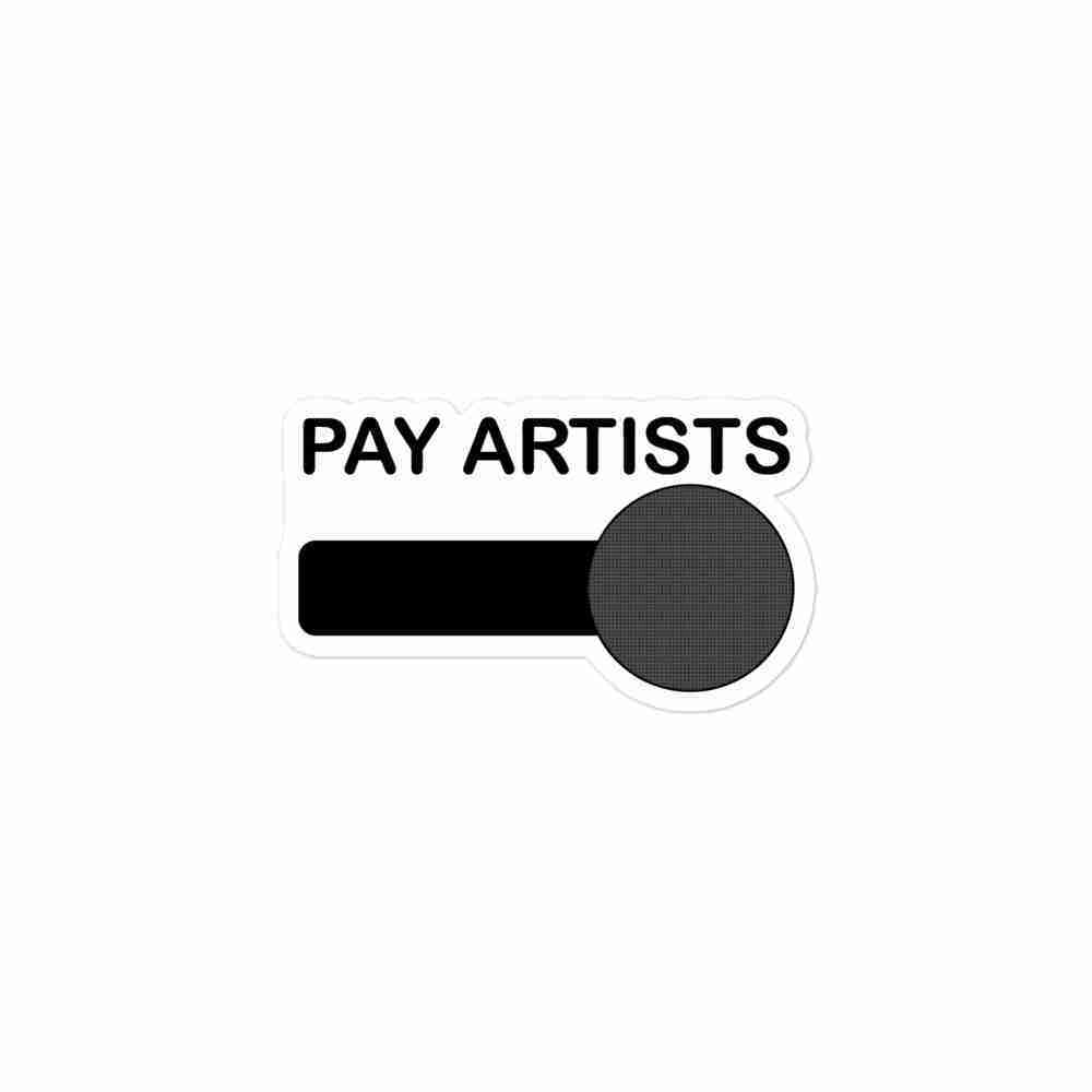 A sticker of text reading "Pay Artists" with a microphone.