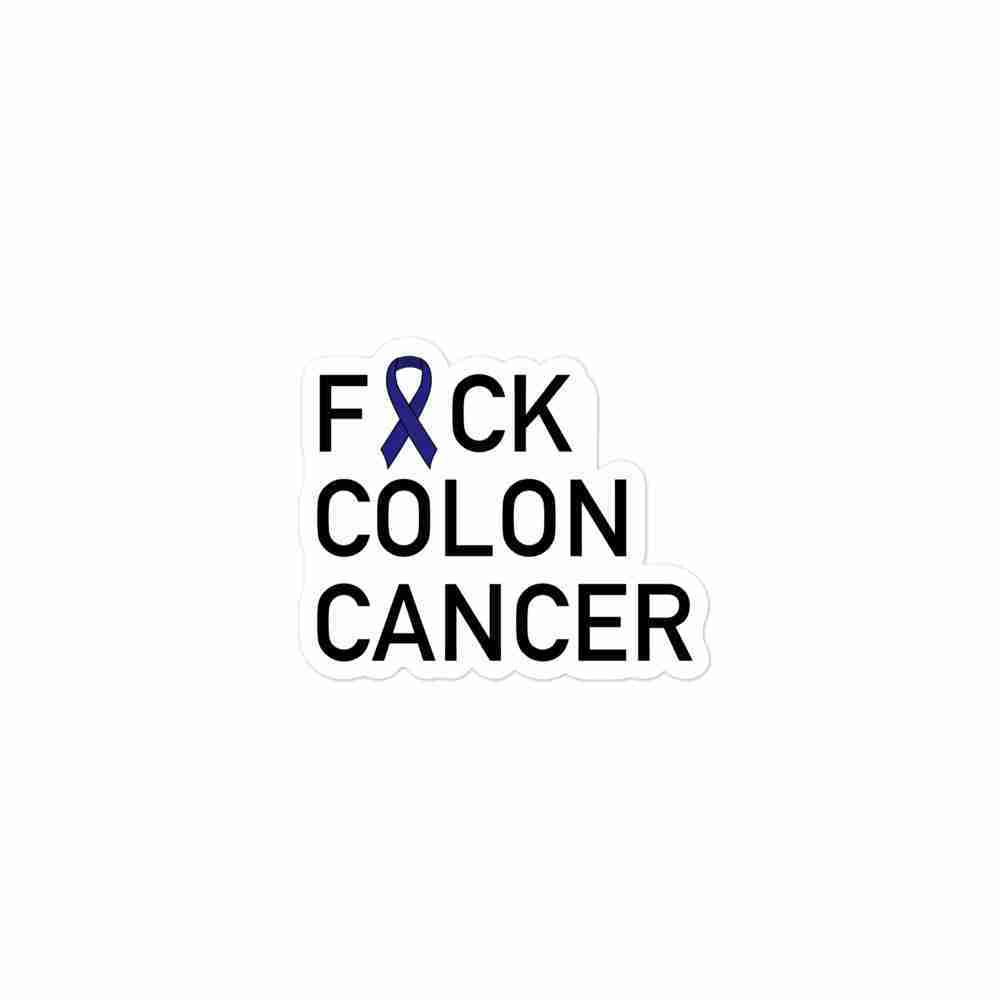 A sticker of text reading "Fuck Colon Cancer" with the U censored with a royal blue awareness ribbon.