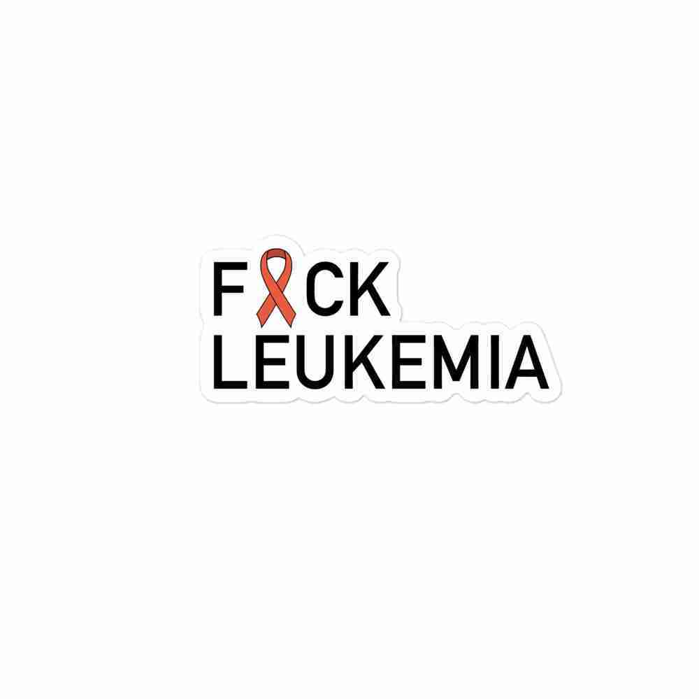A sticker of text reading "Fuck Leukemia" with the U censored with an orange awareness ribbon.