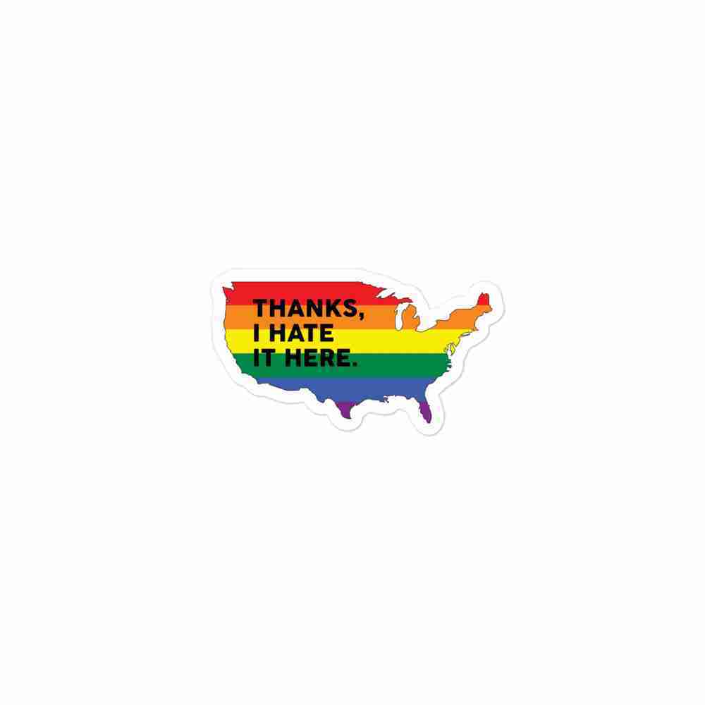 "Thanks, I Hate It Here" sticker - Gay (USA) - Image 2