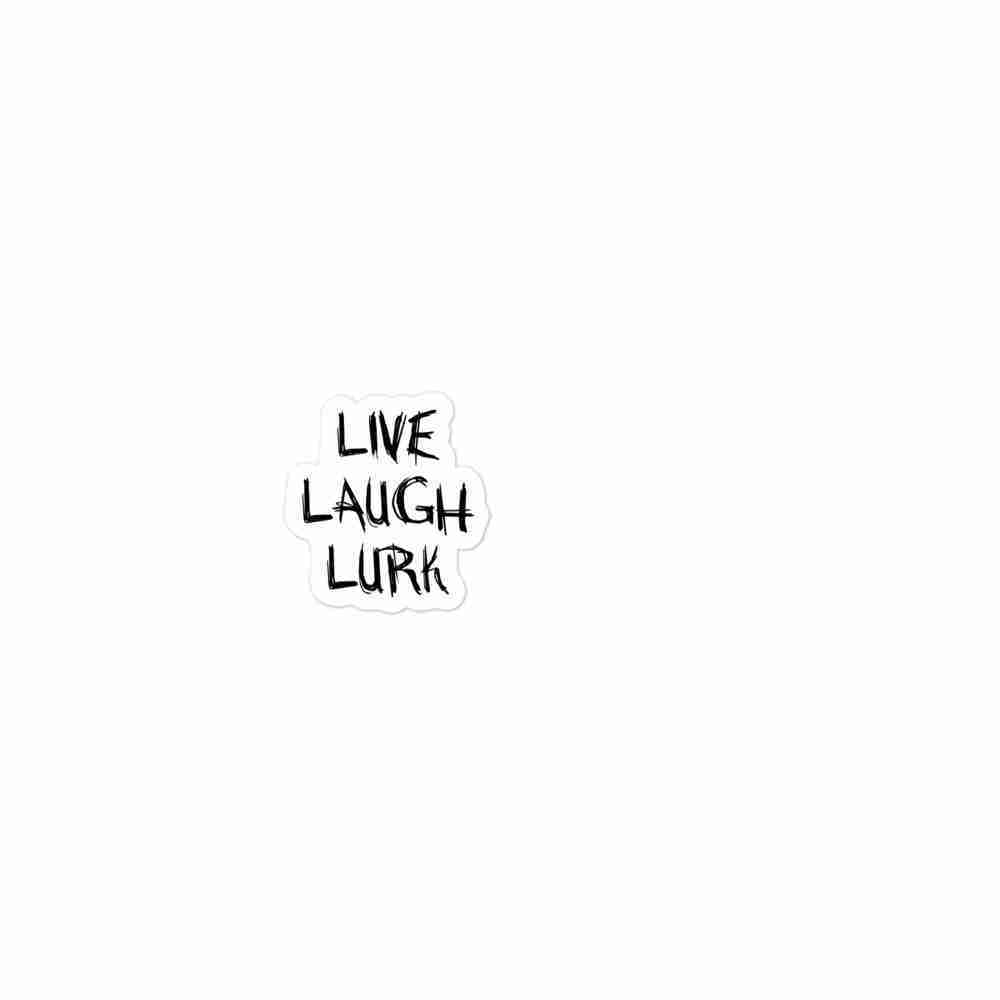 "Live Laugh Lurk" sticker - Image 2