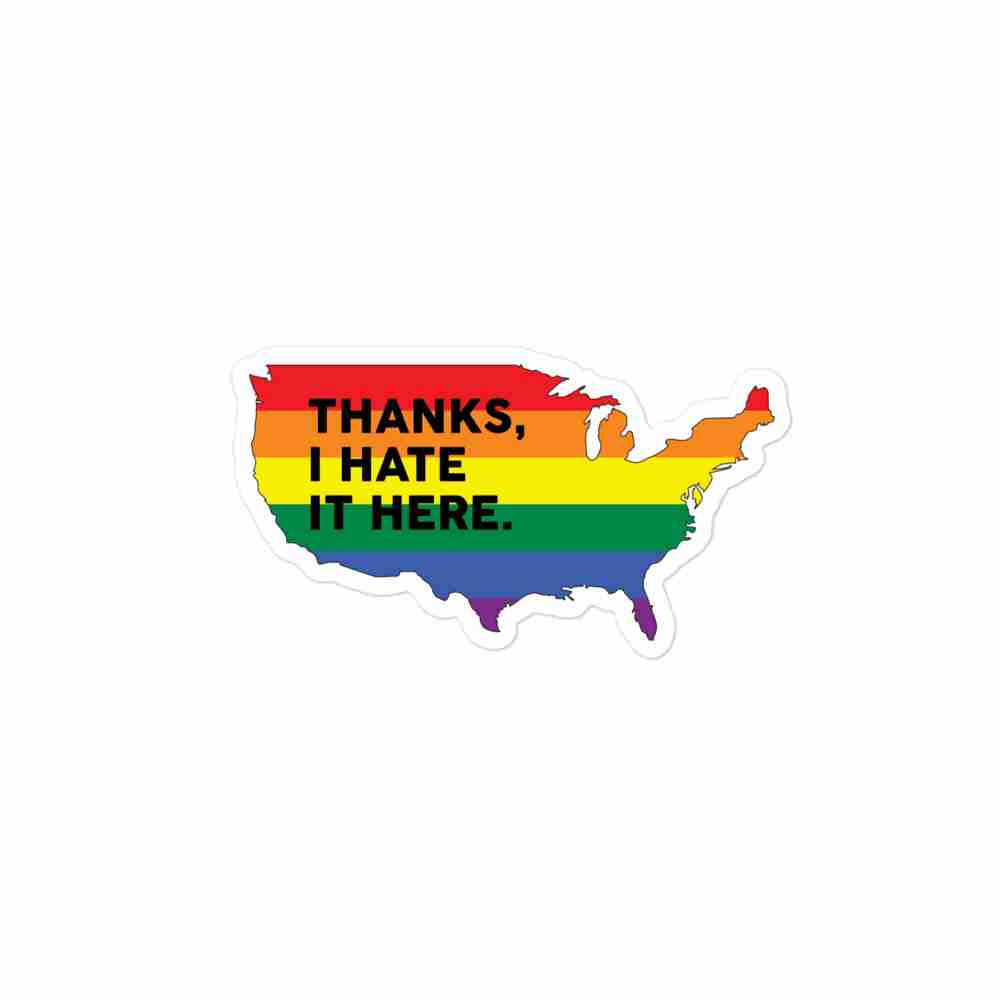 "Thanks, I Hate It Here" sticker - Gay (USA) - Image 3