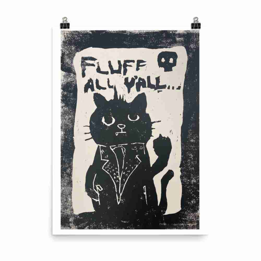 "Fluff All Y'all" print